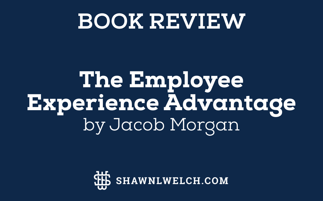 The Employee Experience Advantage